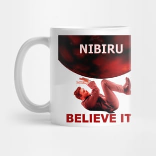 Nibiru - Believe It! Mug